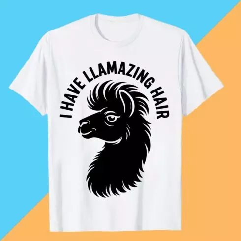 I-HAVE-LLAMAZING-HAIR Llama PET T shirt T shirt Design PNG File T shirt T shirt Design PNG File cover image.