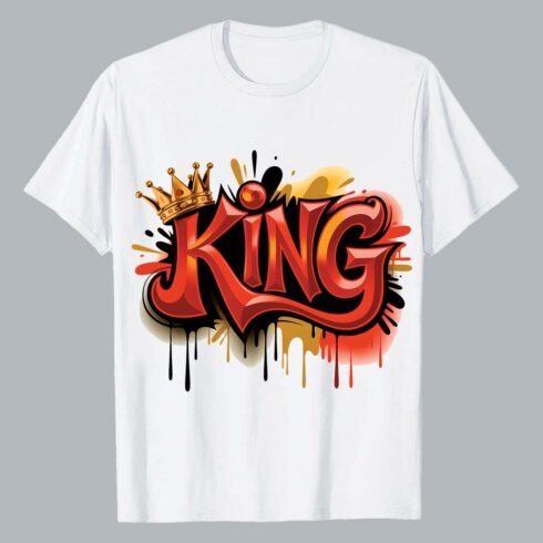 KING” graffiti-style crown t-shirt design King Graffiti Style Crown Drip Art Shirt Graffiti motivation T shirt PNG File cover image.