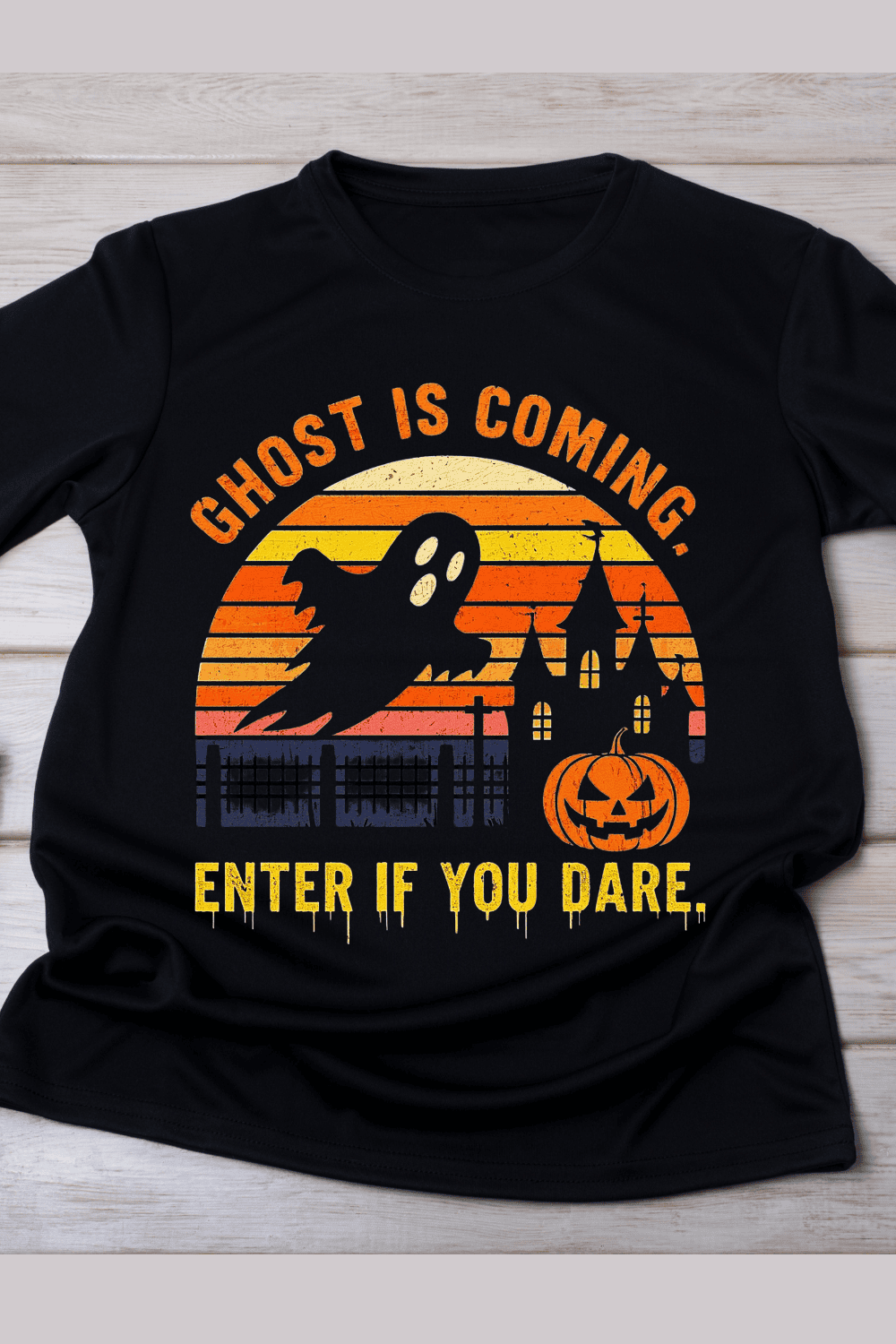 Ghost Is Coming Enter If You Dare T-Shirt Design pinterest preview image.