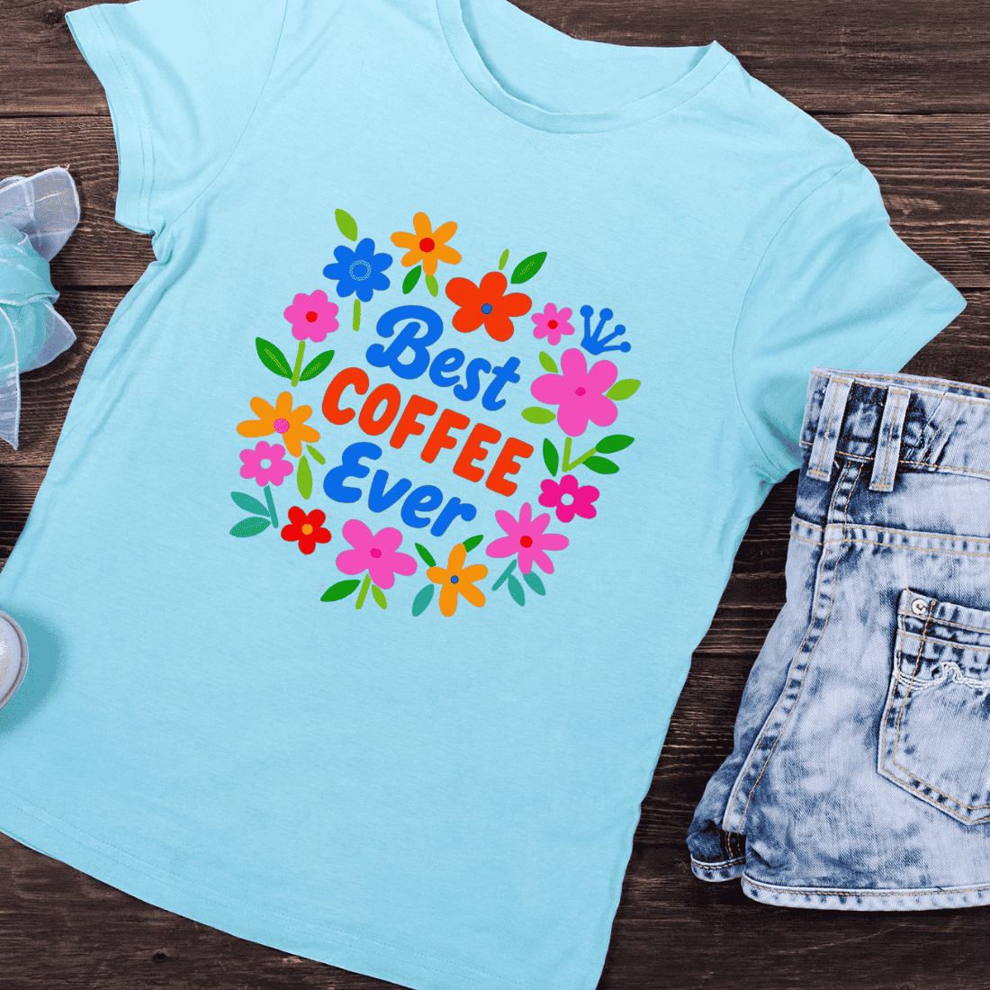 Best Coffee Ever Floral T-Shirt Design preview image.