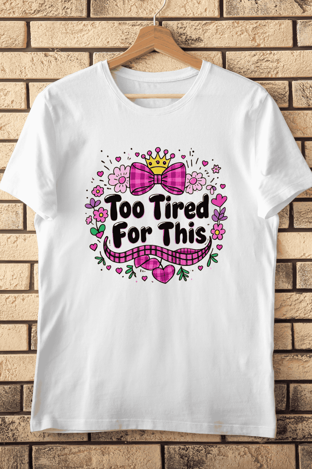 Too Tired For This PNG for T-Shirts T-Shirt Design pinterest preview image.