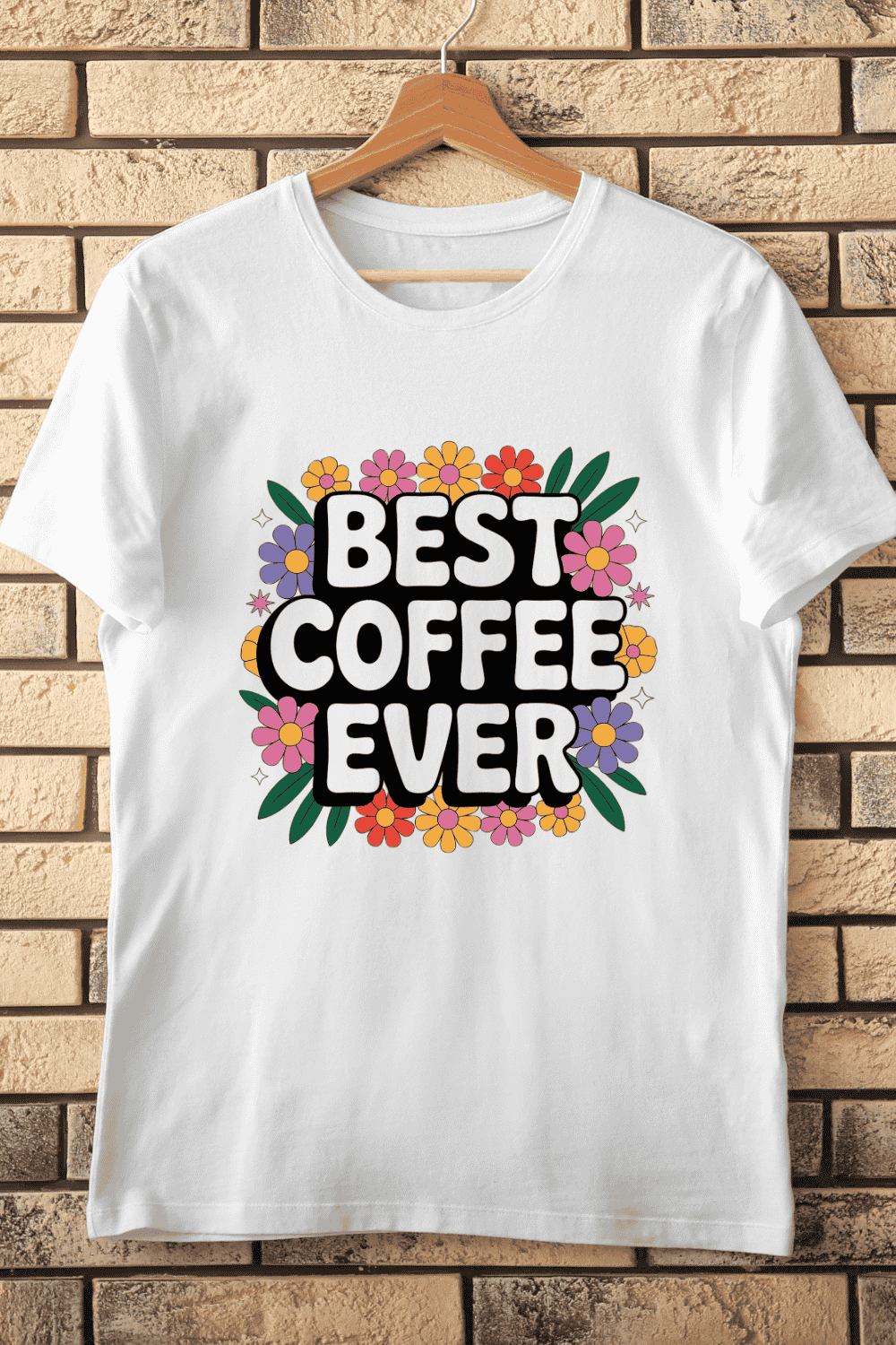 Floral Best Coffee Ever T-Shirt Design pinterest preview image.
