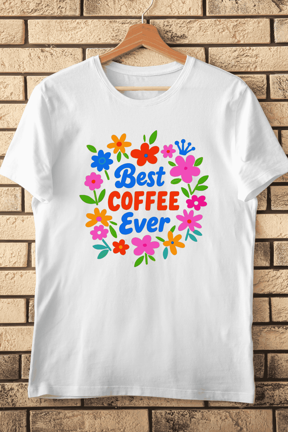 Best Coffee Ever Floral T-Shirt Design pinterest preview image.