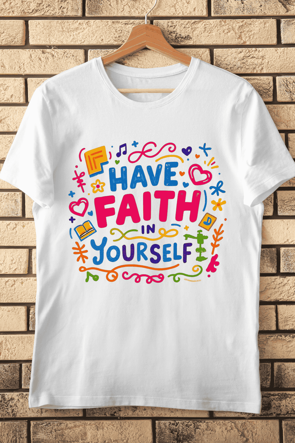 Have Faith in Yourself T-Shirt Design pinterest preview image.
