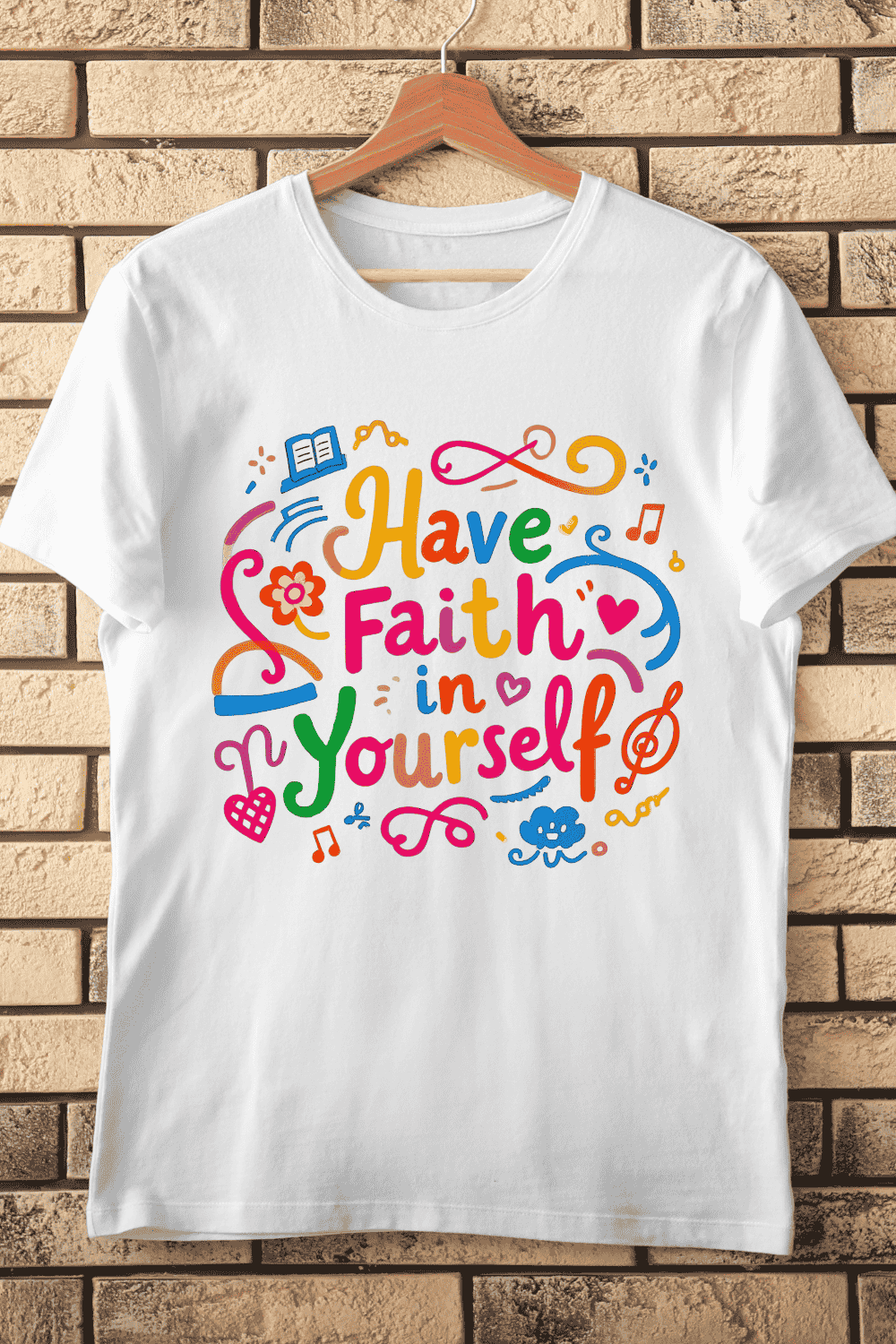 Have Faith in Yourself Colorful Motivational T-Shirt Design pinterest preview image.
