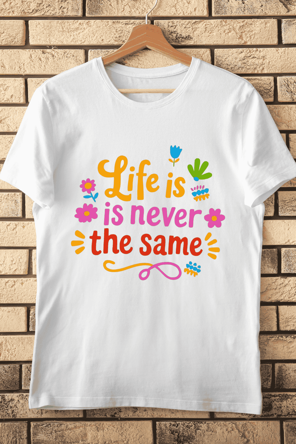 Colorful Life is Never the Same T-Shirt Design pinterest preview image.