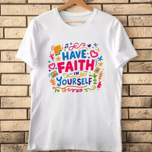 Have Faith in Yourself T-Shirt Design cover image.