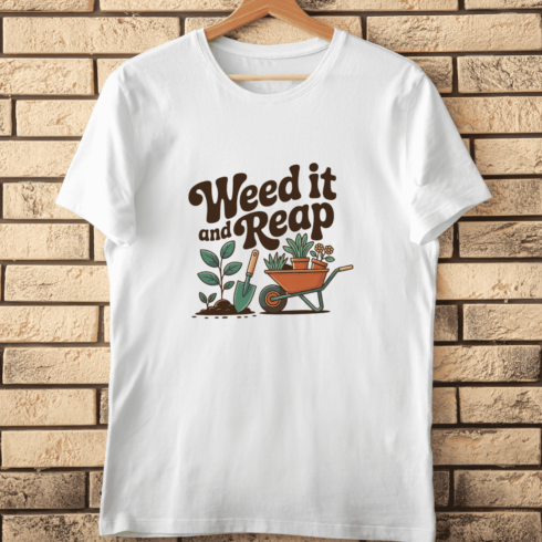 Weed It and Reap Fun Gardening T-Shirt Design cover image.
