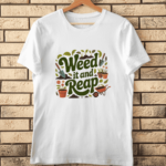 Weed It and Reap Gardening Quote T-Shirt Design cover image.