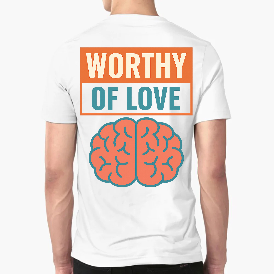 Worthy of Love - Brain Mental Health Awareness T-Shirt Design preview image.