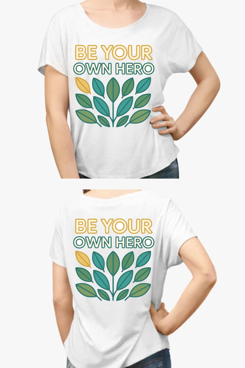 Be Your Own Hero - Botanical Leaves Empowerment T-Shirt Design pinterest preview image.