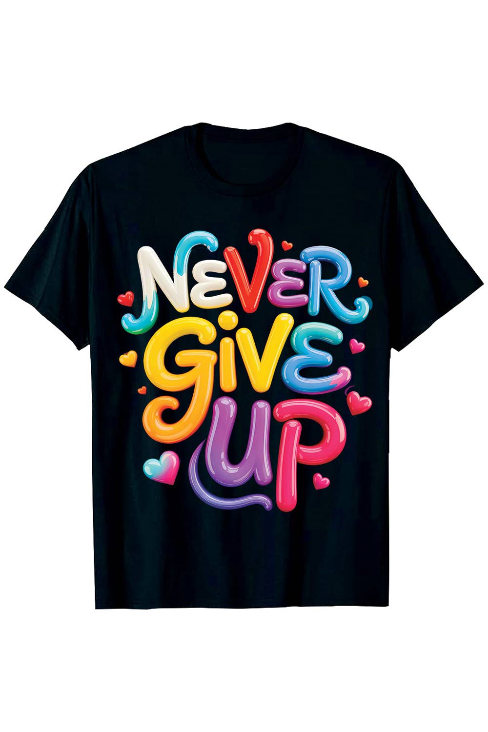 2 Design Never Give Up” colorful motivational t-shirt design Never Give Up Colorful Motivational Quote Shirt Graffiti motivation T shirt PNG File pinterest preview image.