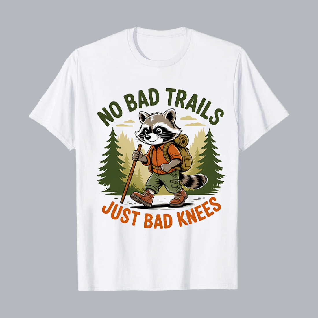 2 Design NO BAD TRAILS JUST BAD KNEES Humorous Raccoon Hiking Illustration: Vintage Style, Forest Setting, Adventurous Mood, No Bad Trails Hiking Camping T shirt PNG File cover image.