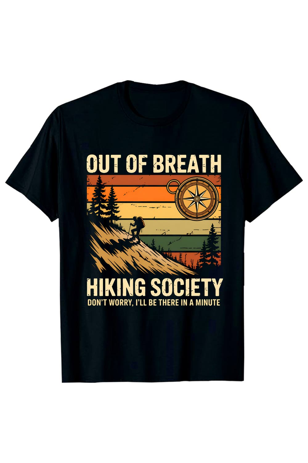 OUT OF BREATH HIKING SOCIETY DON'T WORRY, I'LL BE THERE IN A MINUTE Vintage Hiking Poster: Silhouette of Hiker Ascending Mountain Path with Compass, Retro Color Palette Hiking Camping T shirt PNG File pinterest preview image.