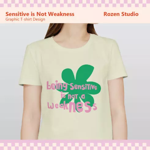 Sensitive is Not Weakness Graphic Tshirt cover image.