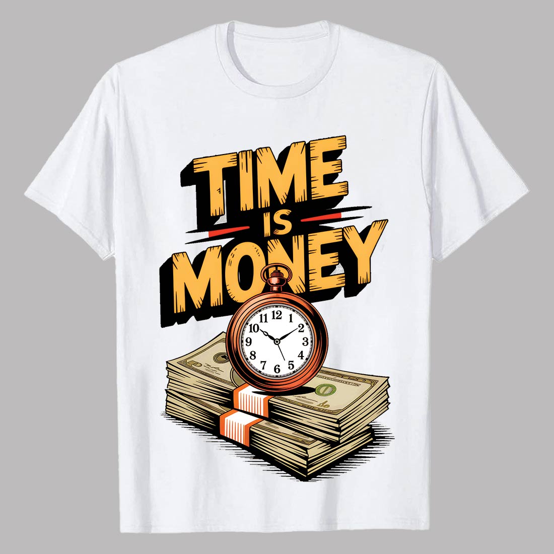 2 Design Time Is Money” clock and cash design Time Is Money Clock Cash Quote Design Graffiti motivation T shirt PNG File preview image.