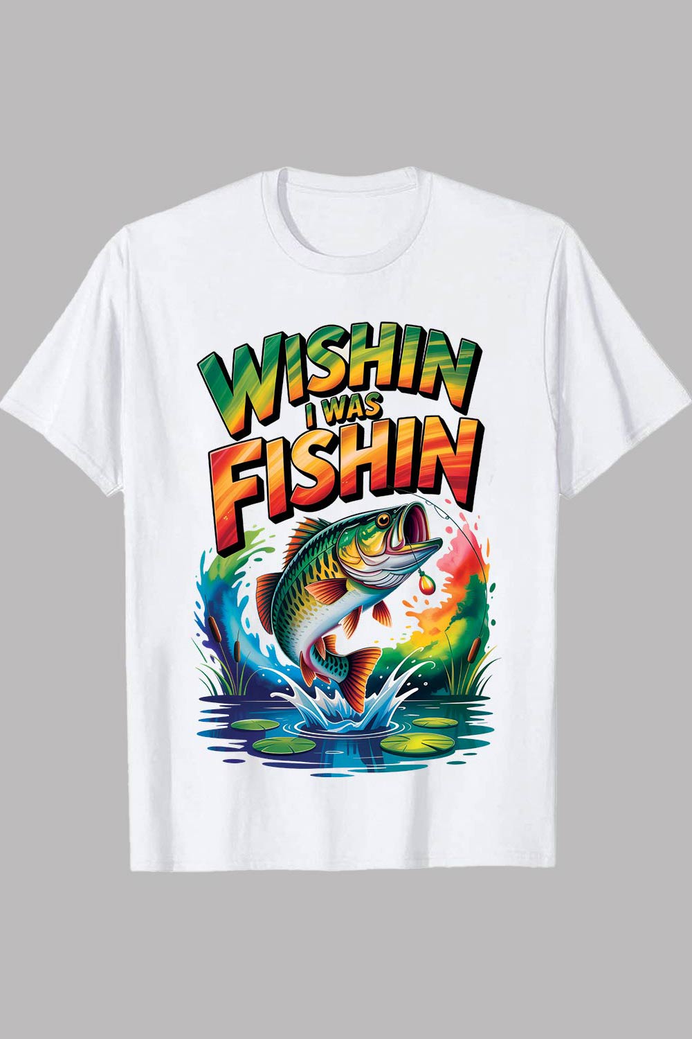 2 Design Wishin I Was Fishin” colorful fishing-themed t-shirt design Wishin I Was Fishin Funny Shirt Graffiti motivation T shirt PNG File pinterest preview image.