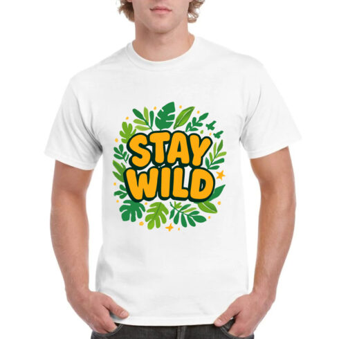 Stay Wild T-Shirt Nature Leaves Tropical Design cover image.