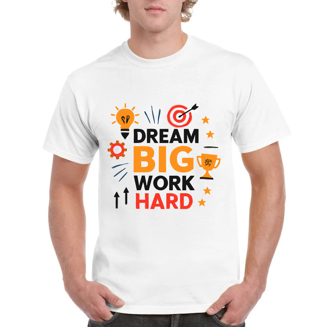 Dream Big Work Hard Motivational Success T-Shirt cover image.