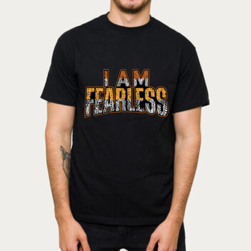 I Am Fearless T-Shirt - Bold Statement Tee cover image.