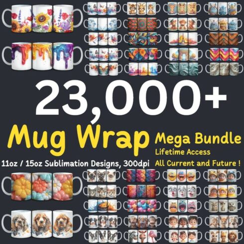 23,000+ Ultimate Mug Design Extravaganza:, Mega Mug Wrap Bundle, Mug Wrap PNG, Sublimation Design, Digital Download cover image.