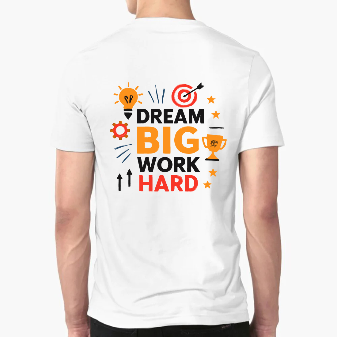 Dream Big Work Hard Motivational Success T-Shirt preview image.