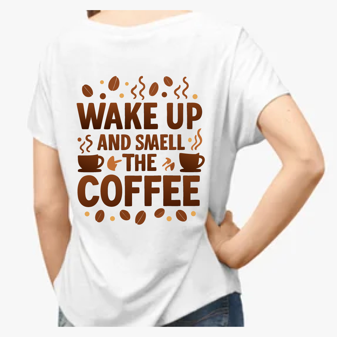 Wake Up and Smell the Coffee T-Shirt Brown Design preview image.