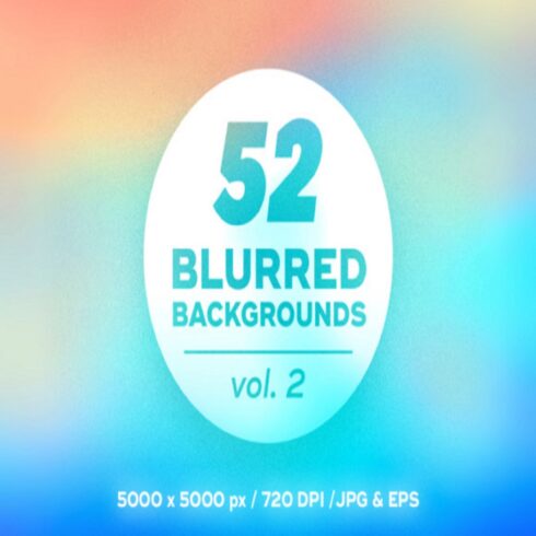 52 Colorful Blurred Backgrounds cover image.
