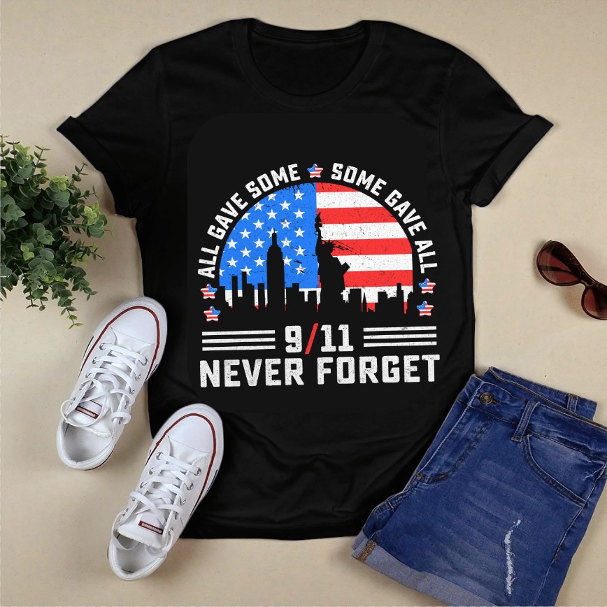 all gave some some gave all 9 11 never forget 881