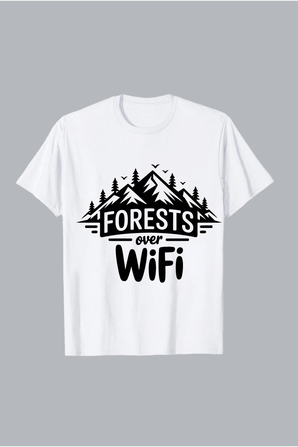 Mountains forests over wifi text design evergreen trees Black mountain forest trees and birds graphic on white t shirt hiking EPS PNG T shirt Design pinterest preview image.