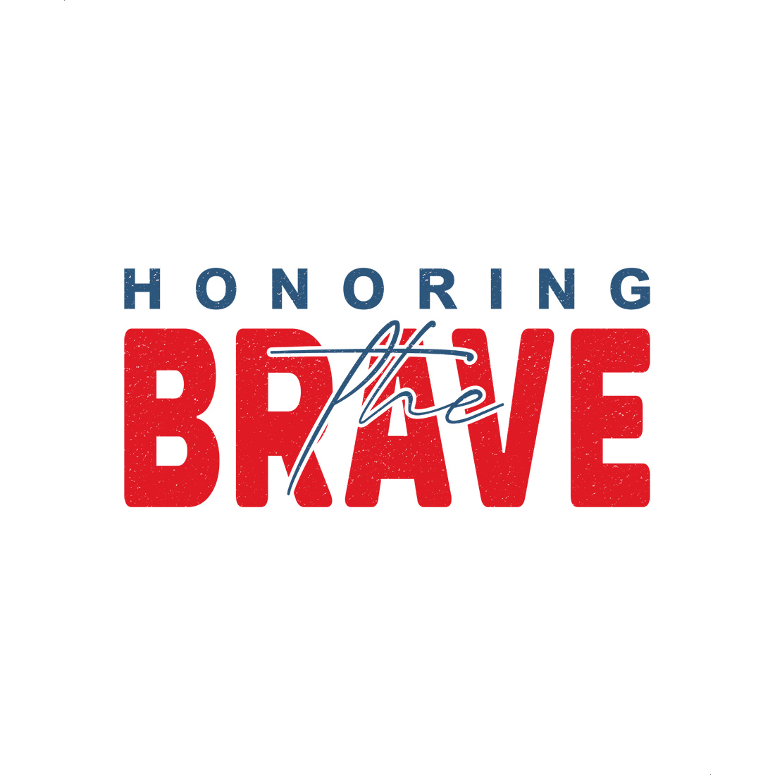 bold red and blue honoring the brave typography for July 4th apparel graphic design preview image.
