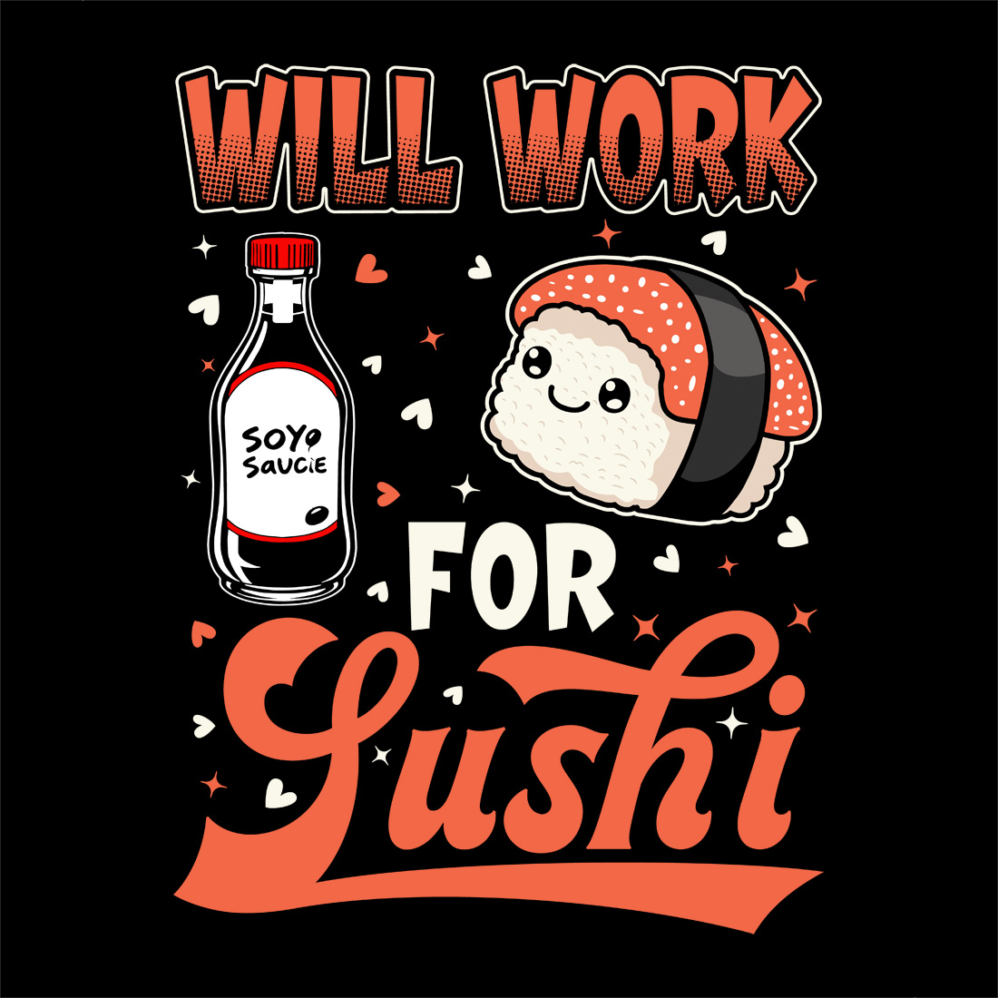 cute sushi graphic design with soy sauce and funny quote will work for sushi preview image.