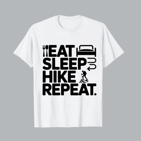 Eat Sleep Hike Repeat Graphic T Shirt graphic tee hiking hiking EPS PNG T shirt Design cover image.