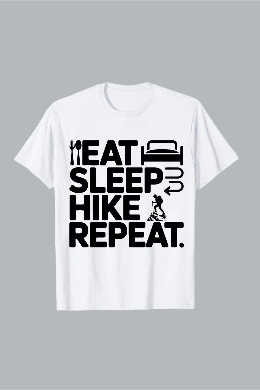Eat Sleep Hike Repeat Graphic T Shirt graphic tee hiking hiking EPS PNG T shirt Design pinterest preview image.