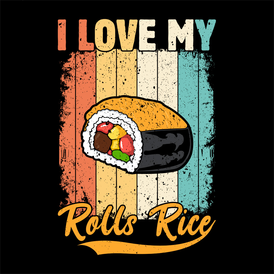 funny sushi graphic design with retro vintage style and pun quote "i love my rolls-rice preview image.