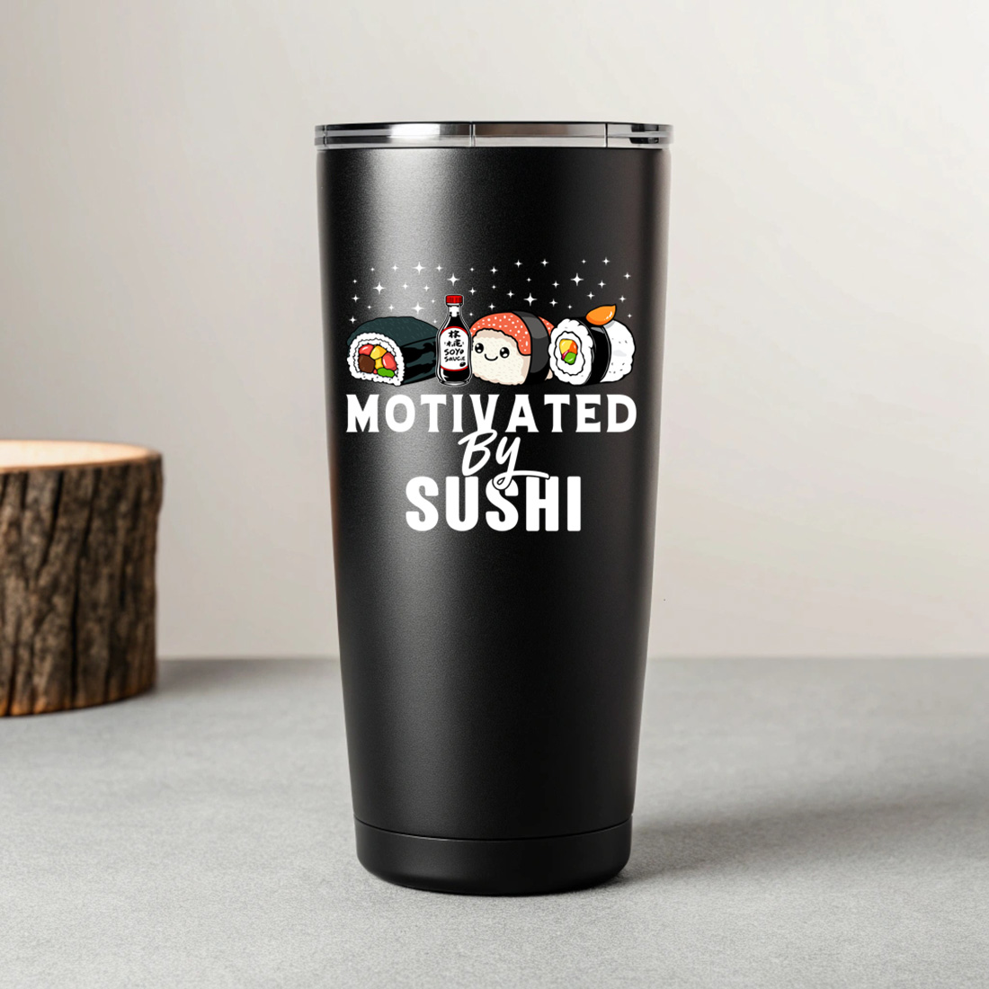 funny sushi t shirt design – motivated by sushi with cute rolls and soy sauce bottle 8 black tumblers mockup 233