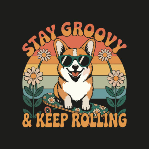 Groovy Retro Corgi Dog Skateboarding with Flowers; 70s Style, Happy Vibe, Fun Illustration cover image.