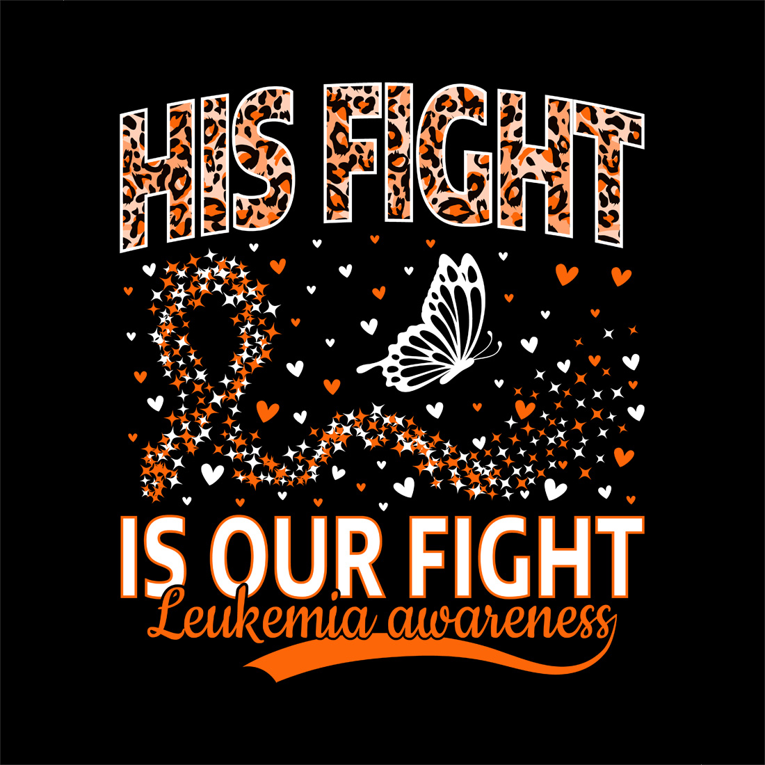 his fight is our fight leukemia awareness ribbon with hearts and butterfly design graphic design preview image.