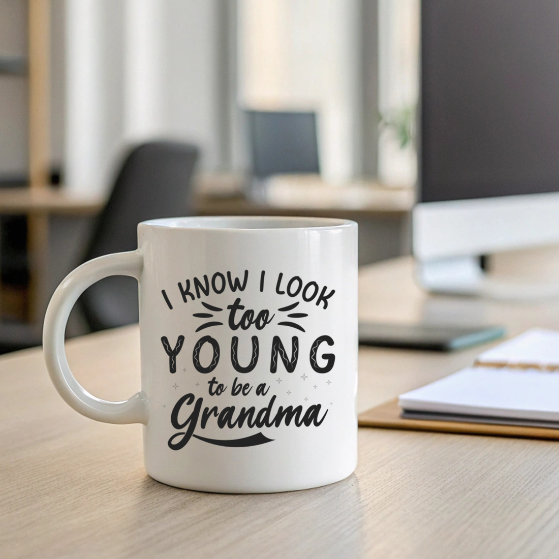 i know i look too young to be a grandma funny quote design for cool grandma gifts. graphic design. 2 with mug mock up 730