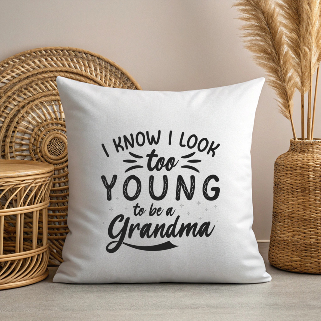 i know i look too young to be a grandma funny quote design for cool grandma gifts. graphic design. 3 with pillow mock up 231