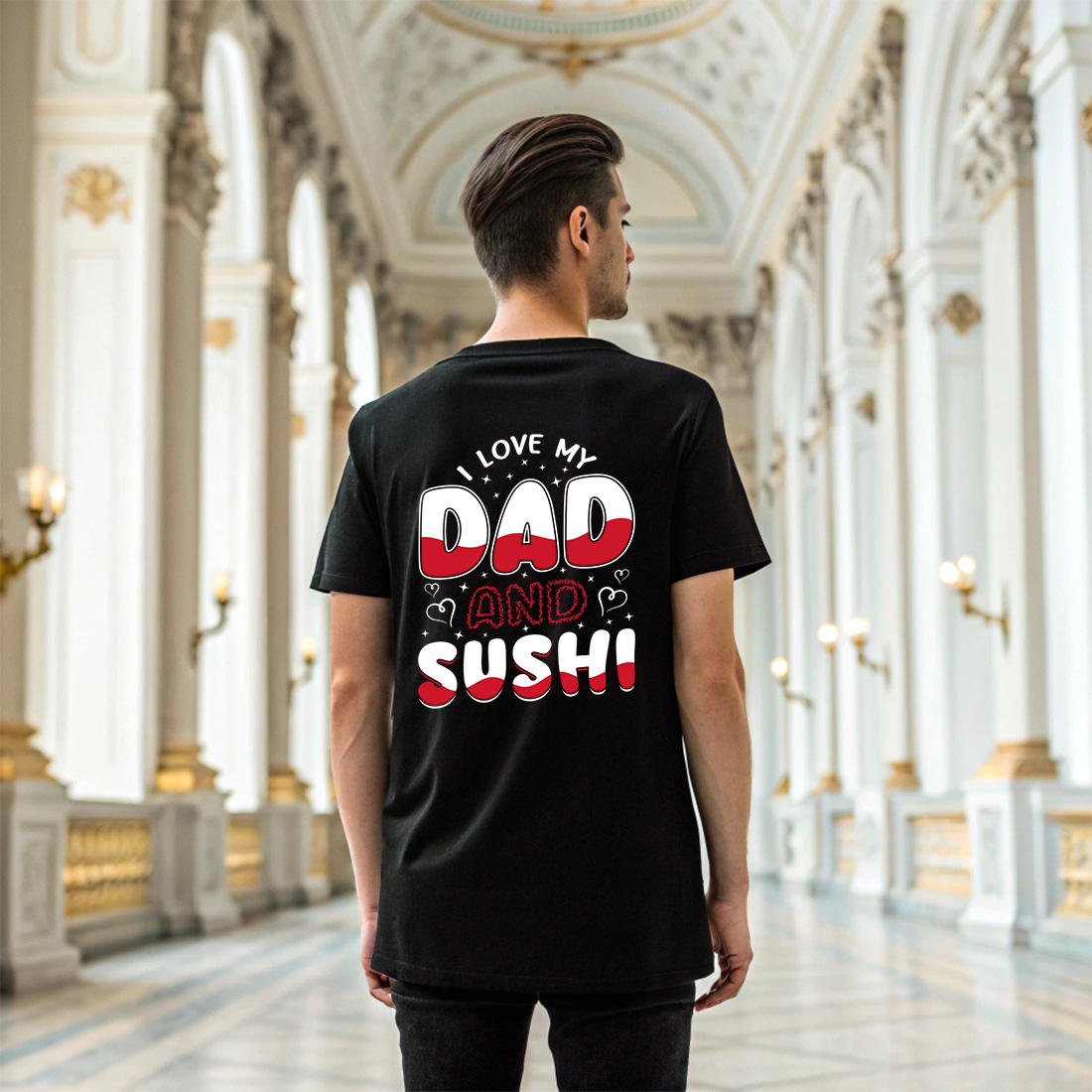 i love my dad and sushi graphic design for japanese food lovers and fathers day gifts. 6 black t shirt mock up 109