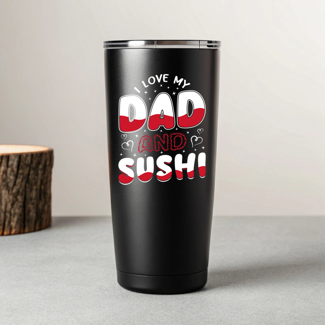i love my dad and sushi graphic design for japanese food lovers and fathers day gifts. 8 black tumblers mockup 594