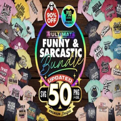The Mega Sarcastic T-shirt Bundle SVG cover image.