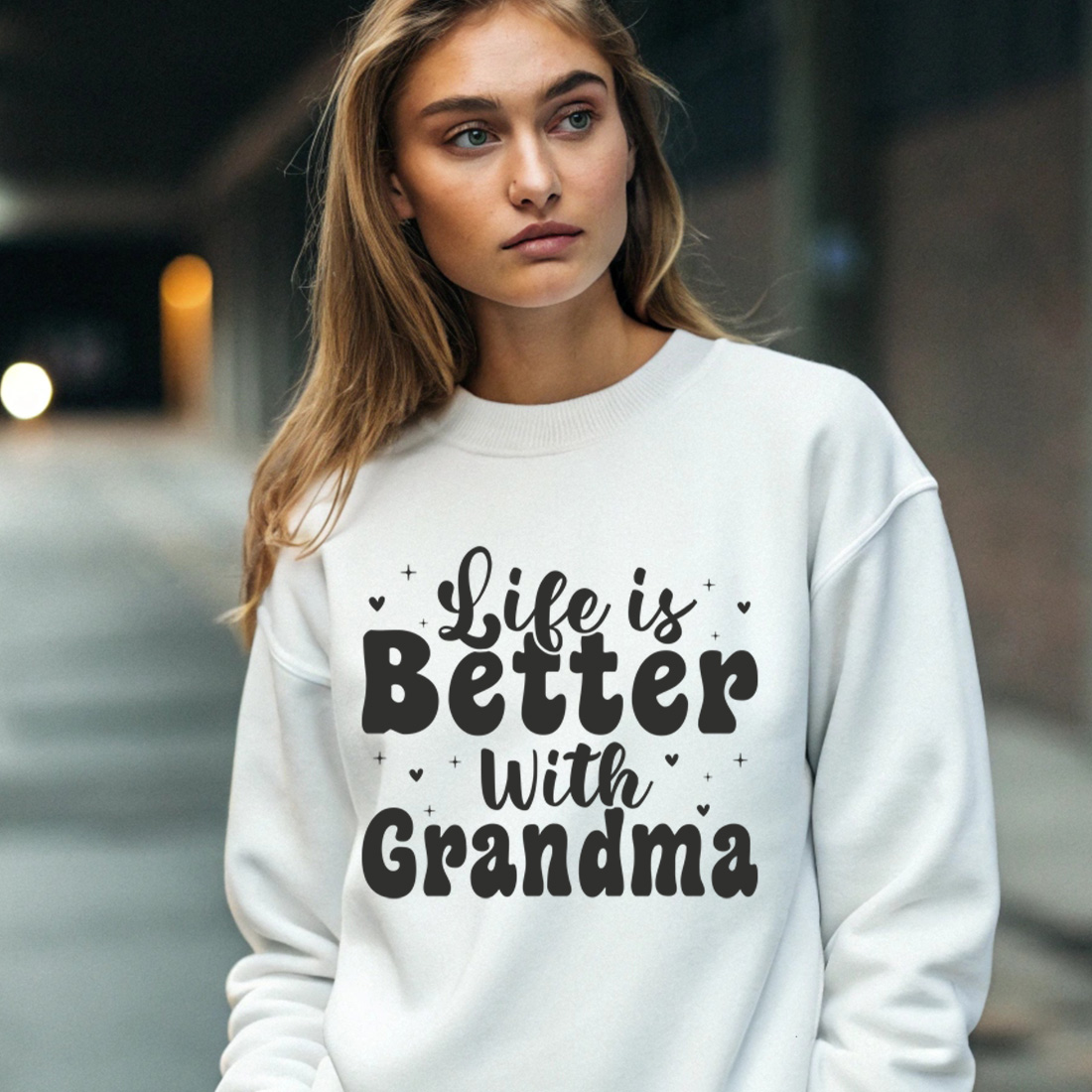 life is better with grandma quote – cute family love design for t shirts and gifts 4 with female sweatshirt mock up 76