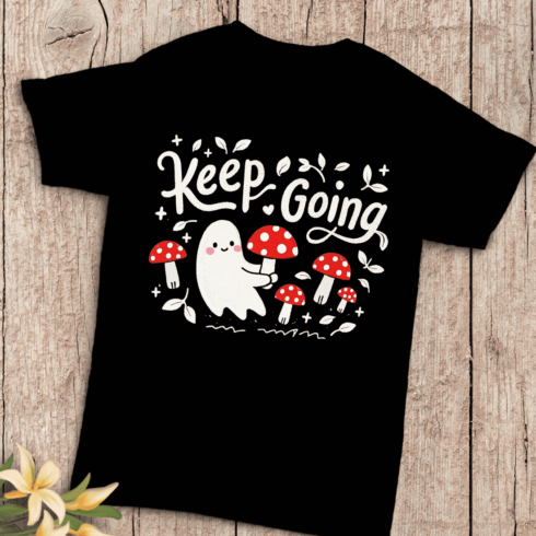 Keep Going Cute Ghost and Mushroom T-Shirt Design cover image.