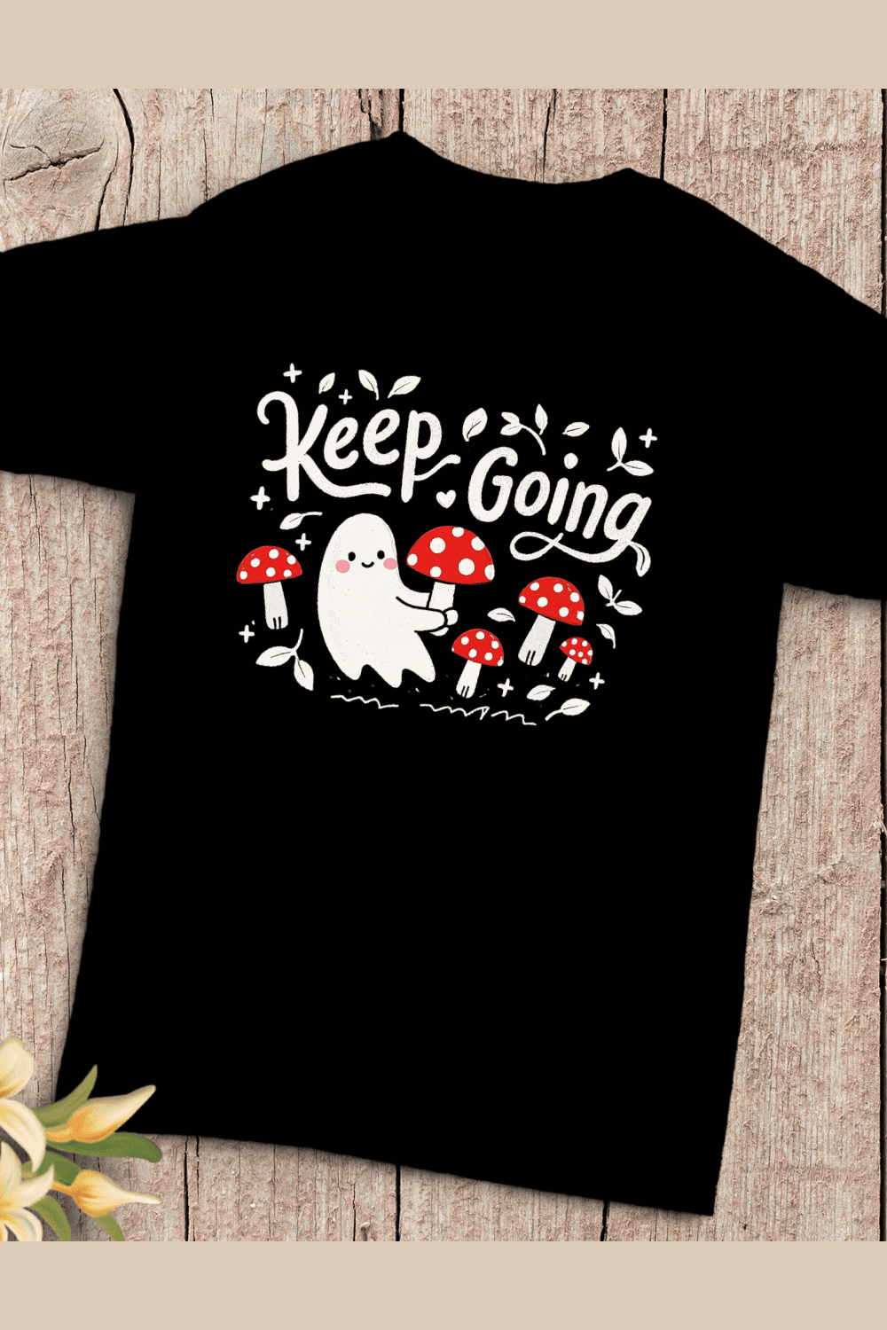 Keep Going Cute Ghost and Mushroom T-Shirt Design pinterest preview image.