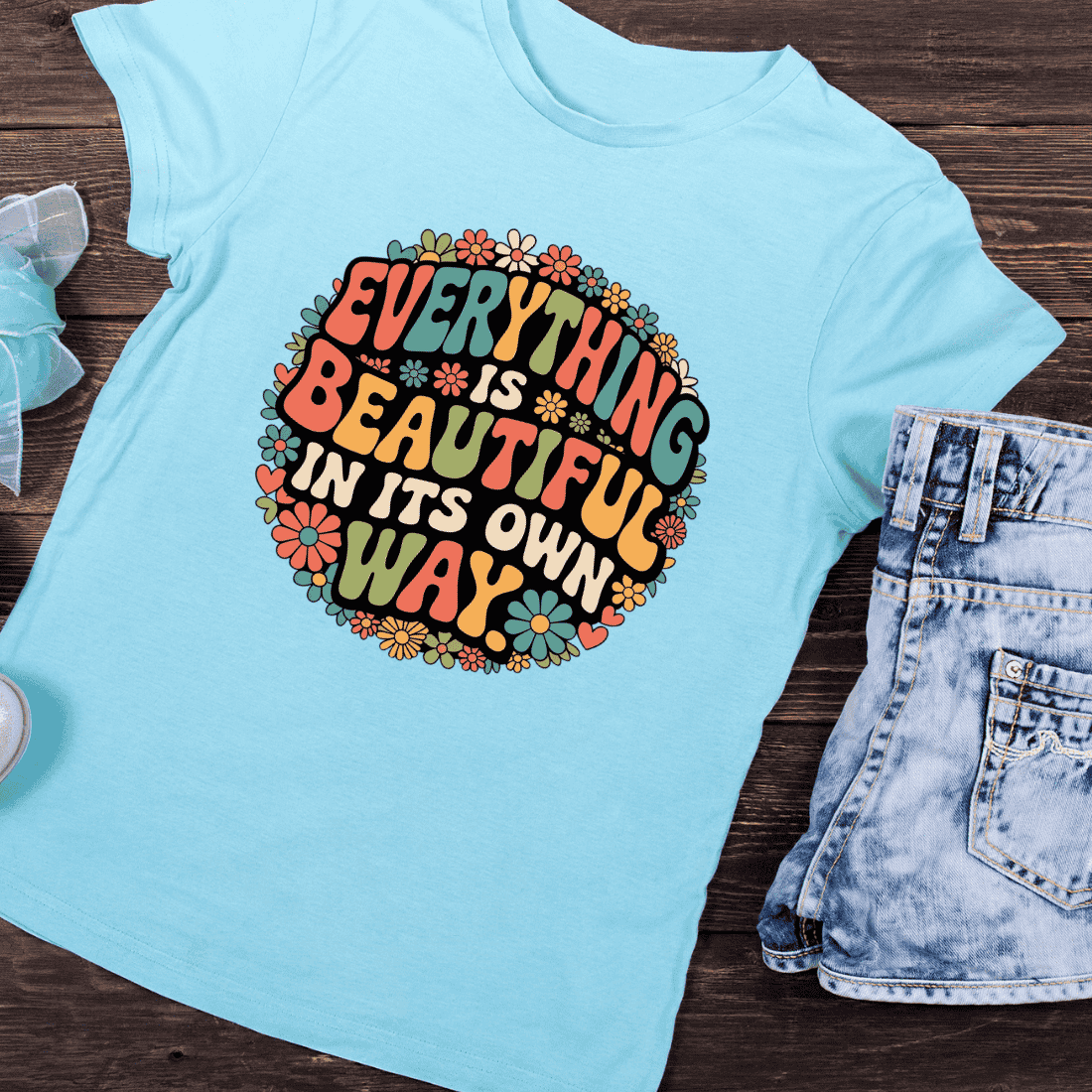 Everything Is Beautiful In Its Own Way T-Shirt Design preview image.