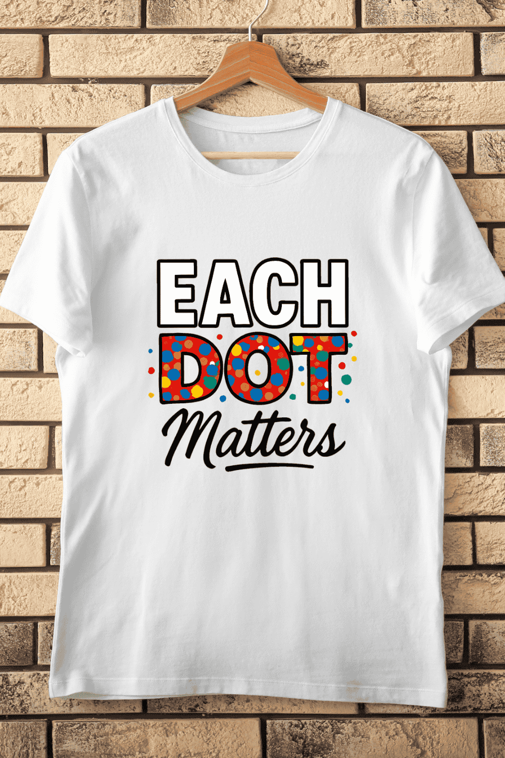 Colorful Each Dot Matters Inclusivity T-Shirt Design pinterest preview image.