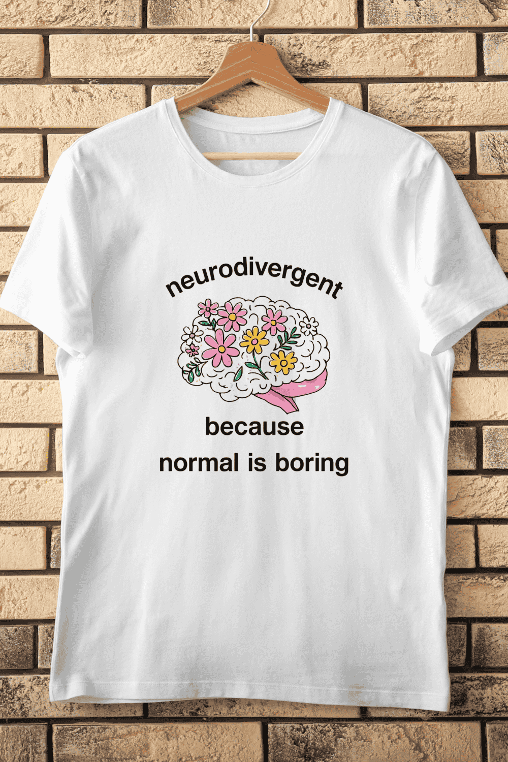 Neurodivergent Because Normal Is Boring Brain Flowers T-Shirt Design pinterest preview image.