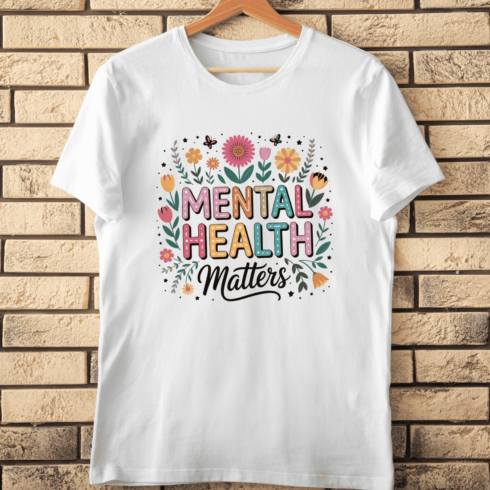 Inspirational Mental Health Matters Floral T-Shirt Design cover image.